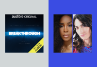 The cover art for "Breakthrough" is featured on the left. It features the title illuminated in white, with "Audible Original" listed on the top. Photos of Kelly Rowland and Sara Bareilles are featured against a blue background.