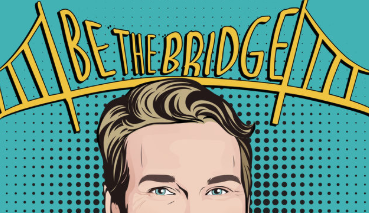 Be the Bridge