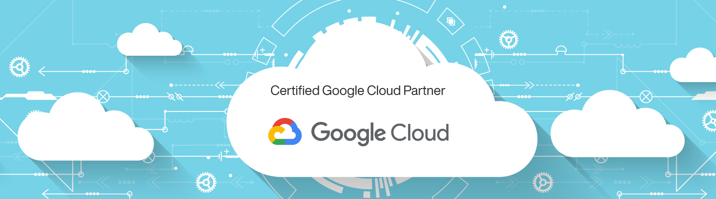 Google Cloud Platform (GCP) - Certified Partner