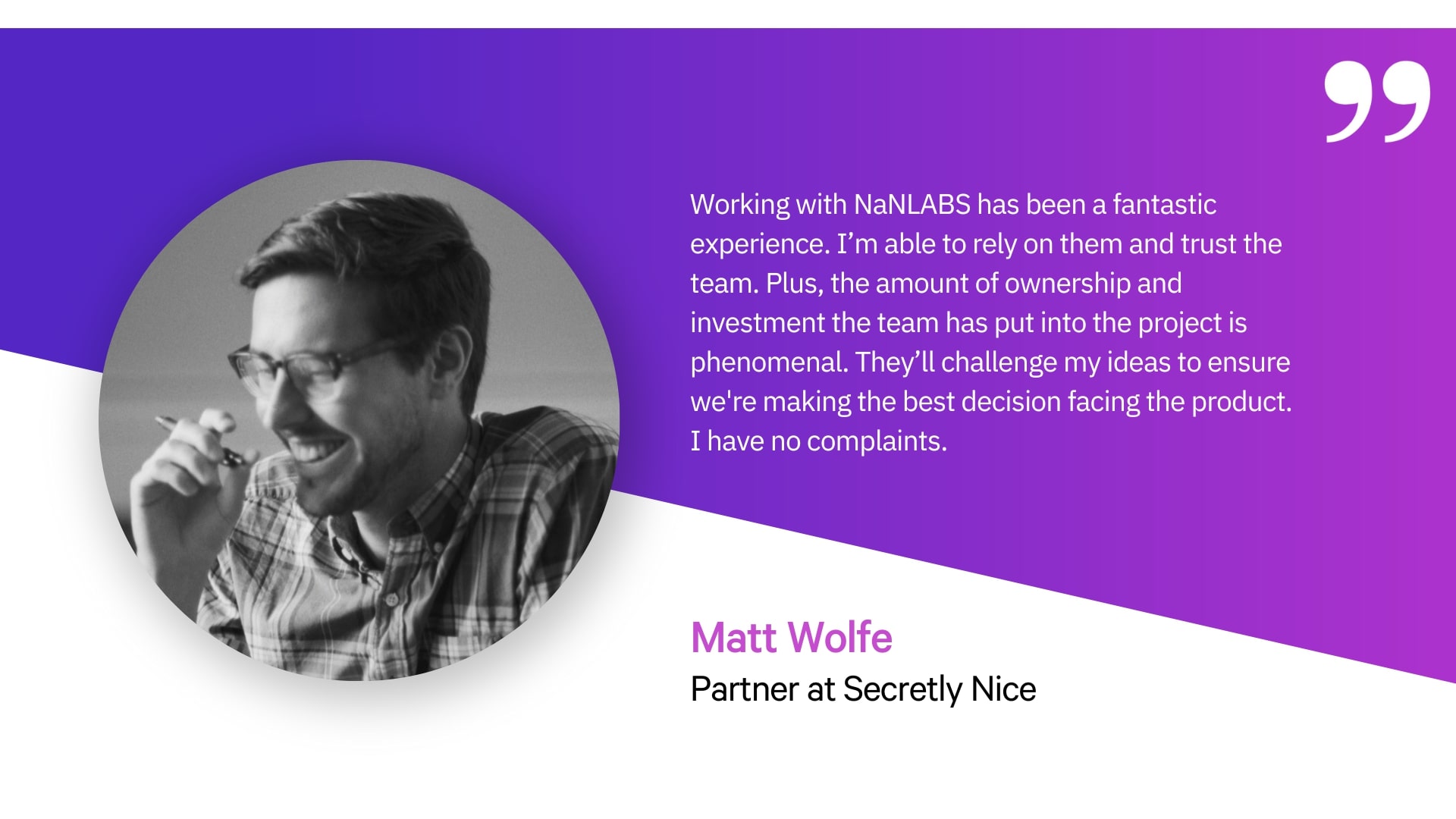Quote by Secretly Nice Partner on NaNLABS performance as a team augmentation company