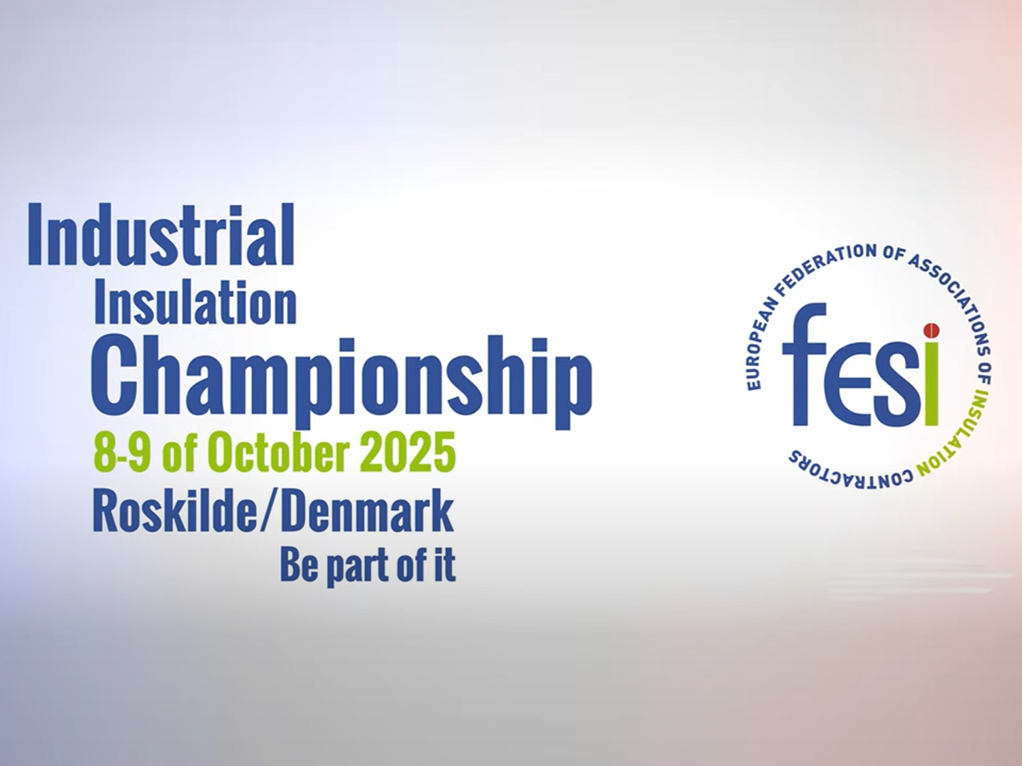 Driving Innovation at FESI European Technical Insulation Championship + Techisol 2025