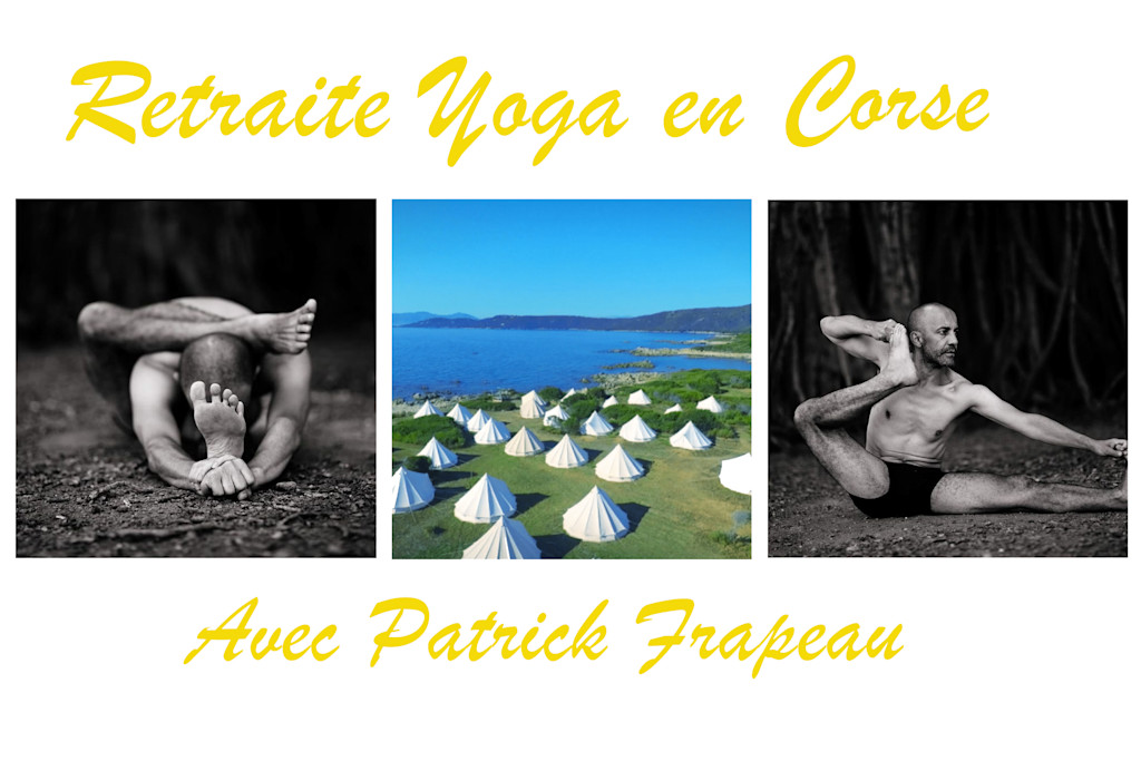 Retrait de yoga en Corse avec Patrick Frapeau Retrait de yoga en Corse avec Patrick Frapeau
