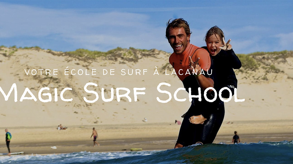 Magic Surf School Lacanau Magic Surf School Lacanau