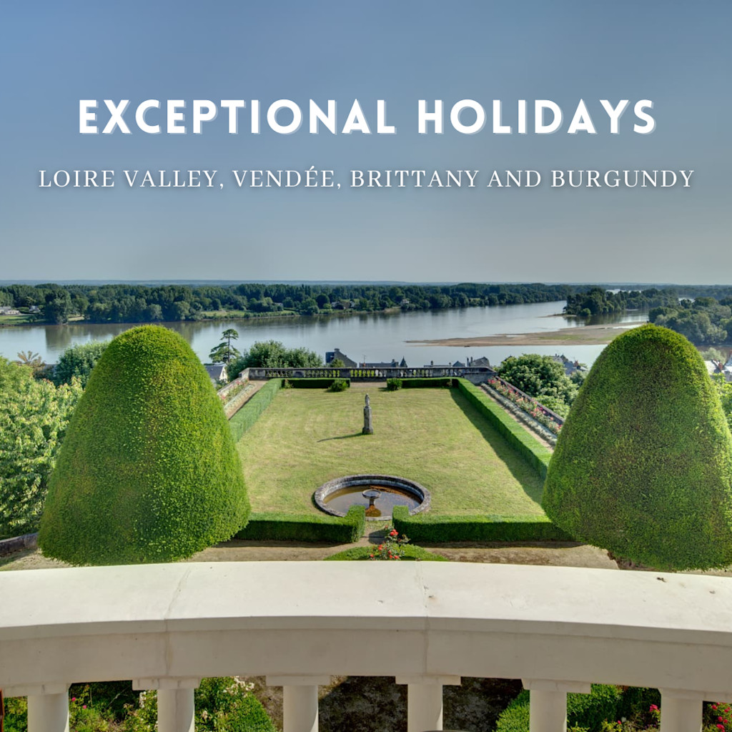 Loire, Vendée, Brittany, Burgundy  Loire, Vendée, Brittany, Burgundy