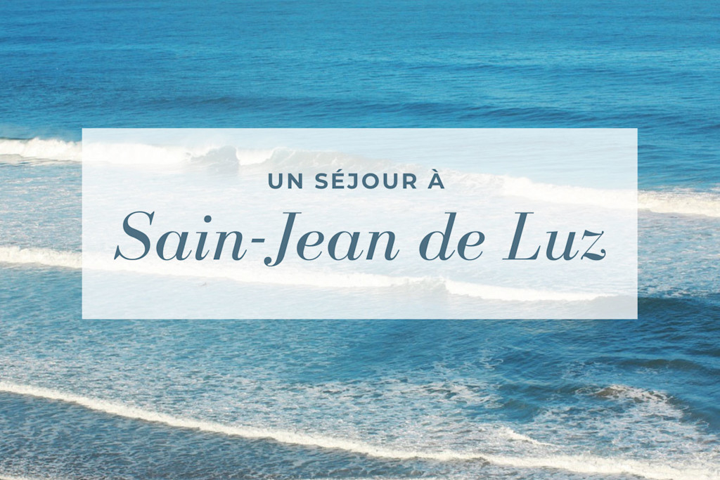 Saint-Jean de Luz Saint-Jean de Luz