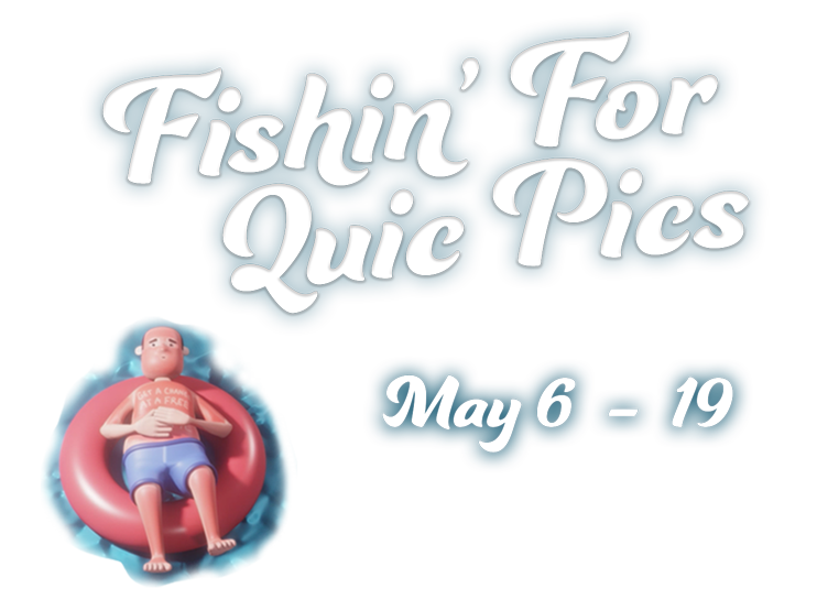 Header image for Fishin' For Quic Pics promotion