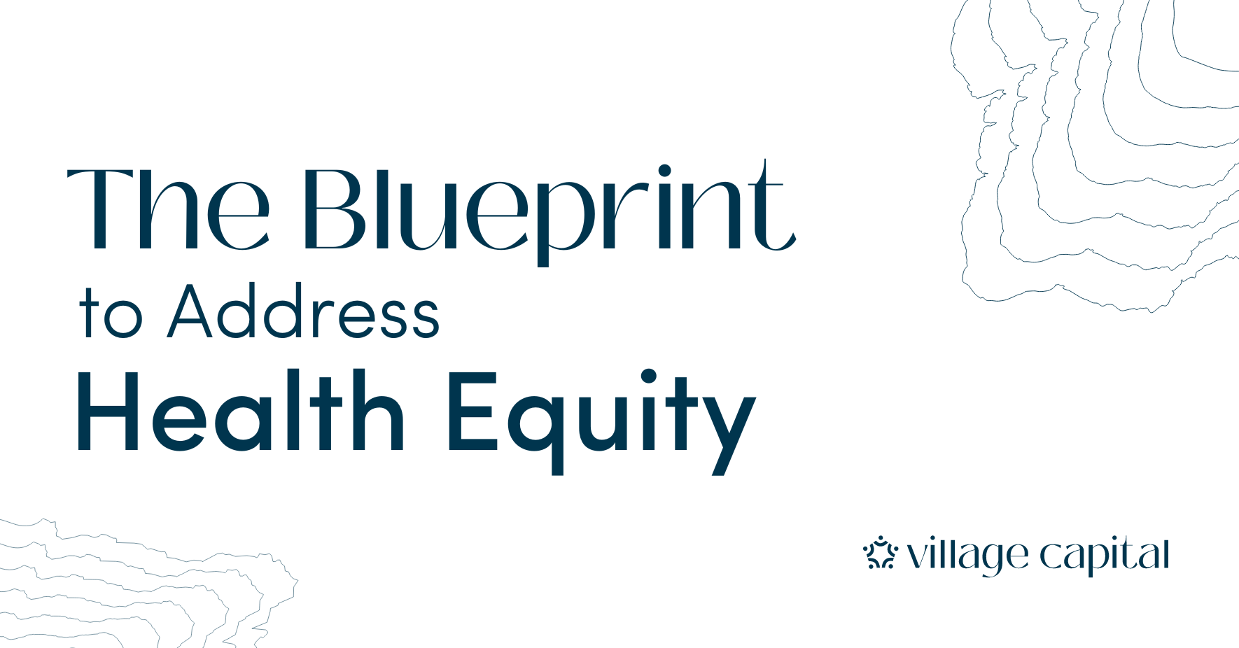 The Blueprint to Address Health Equity