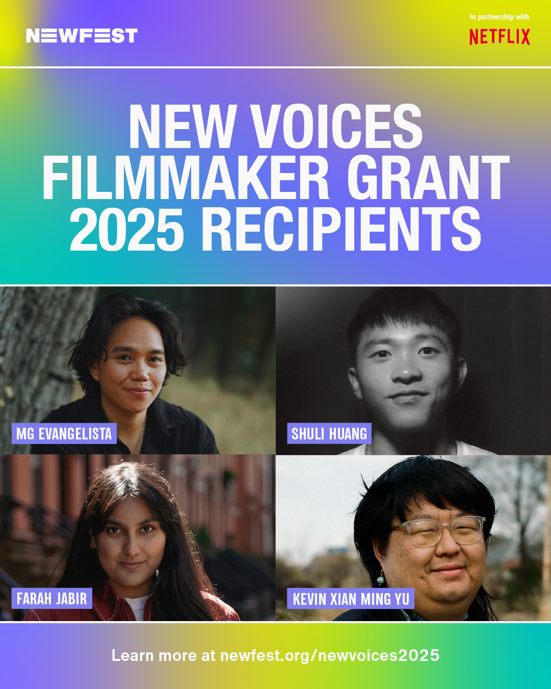 Newfest New Voices 2025 Filmmaker Grant Recipients release