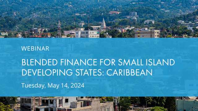 Blended Finance for Small Island Developing States (SIDS): Caribbean
