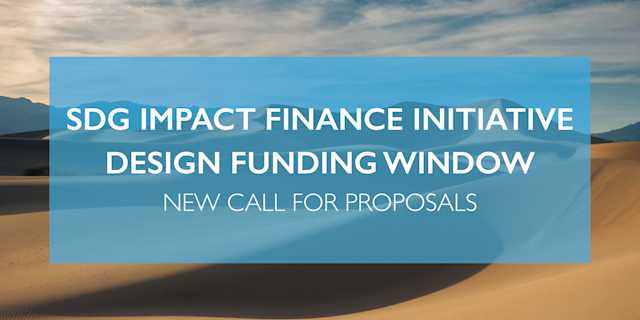 SDG Impact Finance Initiative Design Funding Window: New Call for Proposals