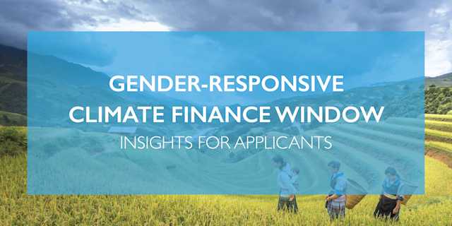 Gender-Responsive Climate Finance Window: Insights for Applicants