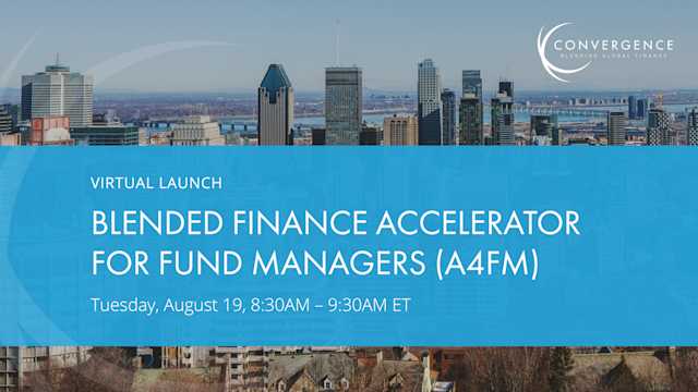 Blended Finance Accelerator for Fund Managers (A4FM) Virtual Launch