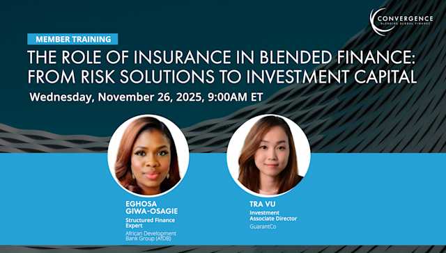 Member Training: The Role of Insurance in Blended Finance: From Risk Solutions to Investment Capital