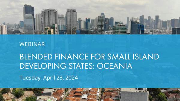 Blended Finance for Small Island Developing States (SIDS): Oceania