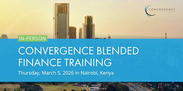 In-Person Convergence Blended Finance Training in Nairobi - March 2026
