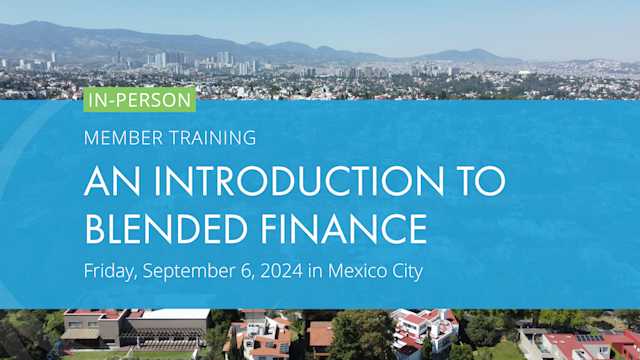 Member Training: An Introduction to Blended Finance