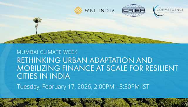 Rethinking Urban Adaptation and Mobilizing Finance at Scale for Resilient Cities in India