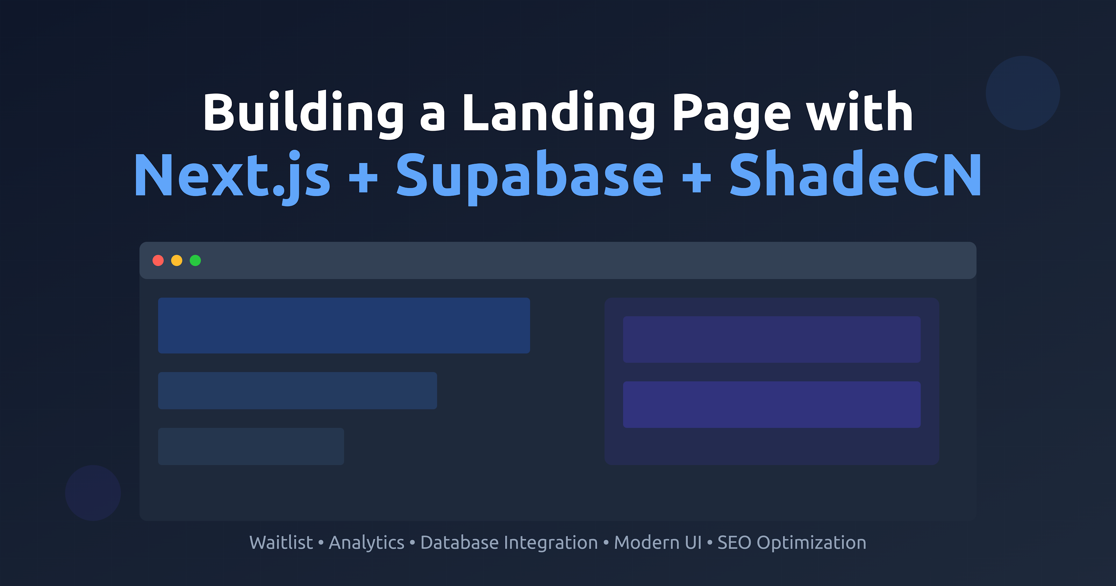 Cover Image for Building you own Landing Page with Waitlist using Nextjs, Supabase & ShadeCN