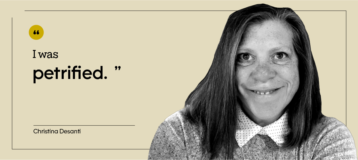 “I was petrified.” — Christina DeSanti