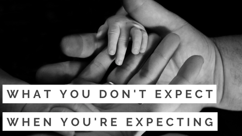What You Don't Expect When You're Expecting_Guest Post