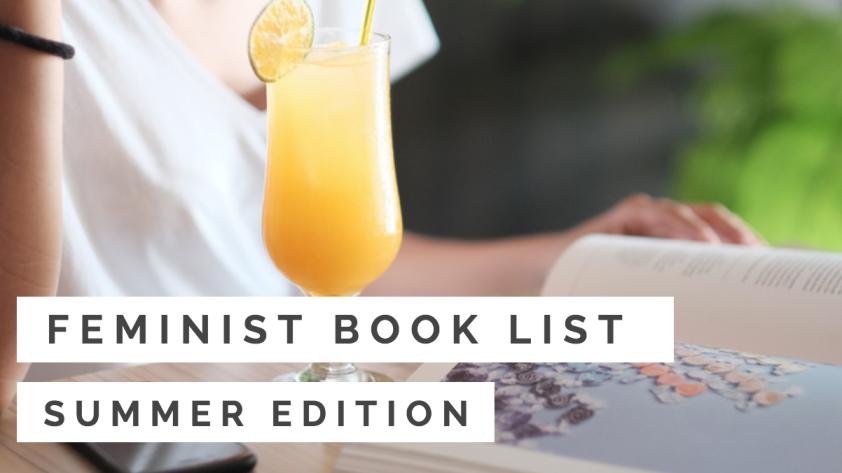 Feminist Book List: Summer Edition 2018