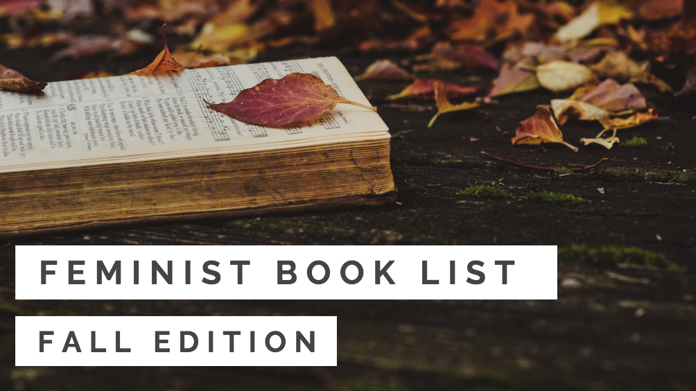 Feminist Book List: Fall Edition - Preview