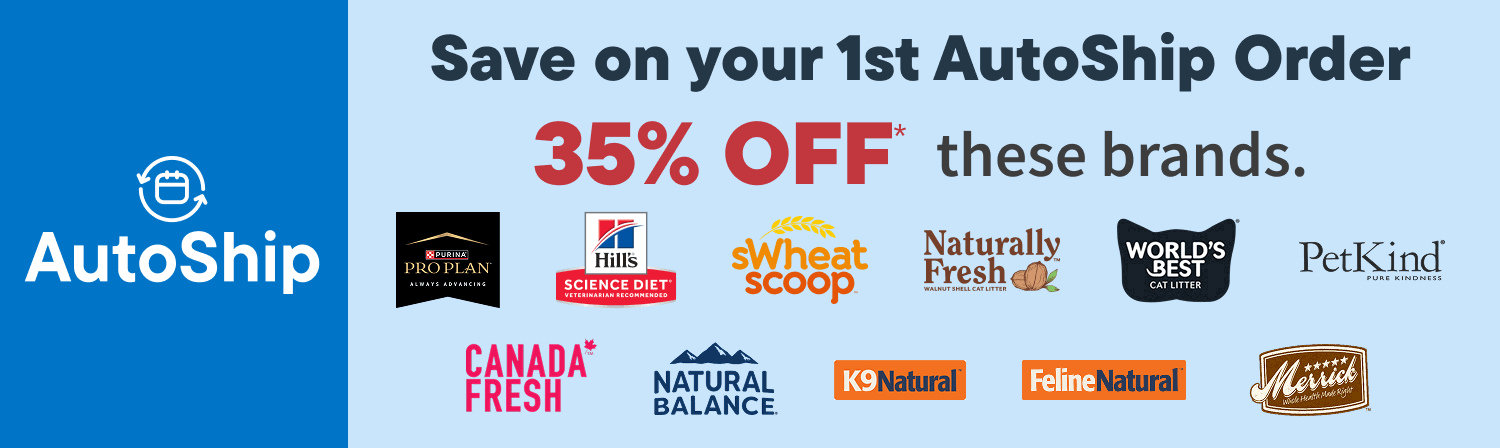 Choose your AutoShip Offer. Valid on ALL regular-priced food, treats, litter & more from select brands. Discounts vary. Ends Sept. 30, 2026.