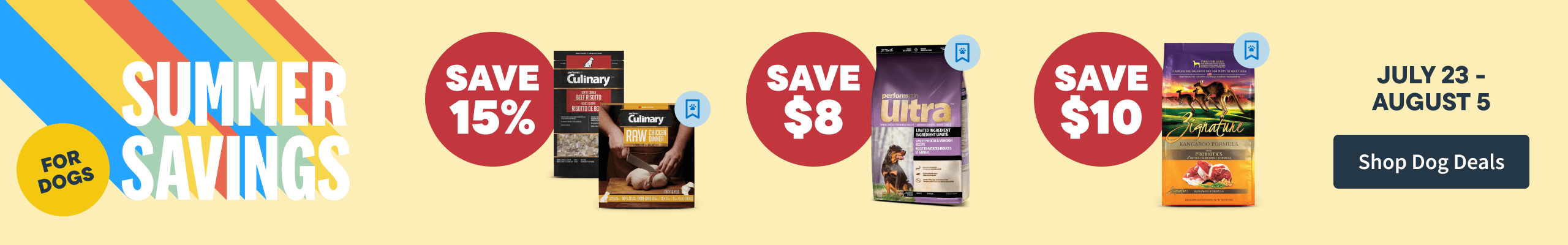 Summer Savings for Dogs - July 22 - August 5. Save Now