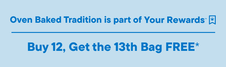 Oven Baked Tradition is part Your Rewards. Buy 12, Get 13th Bag Free