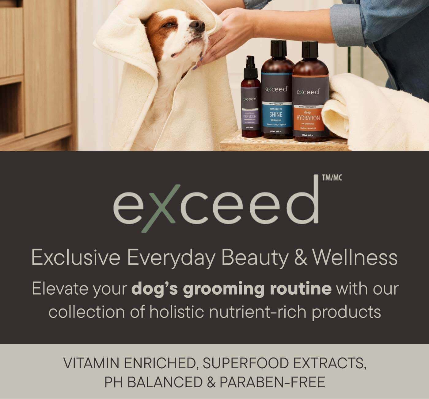 Exceed, Exclusive everyday beauty and wellness