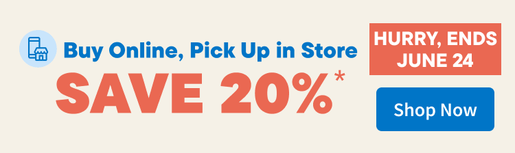 Buy Online, Pickup in Store. Save 20% OFF on all reg. priced items from select brands. Shop Now