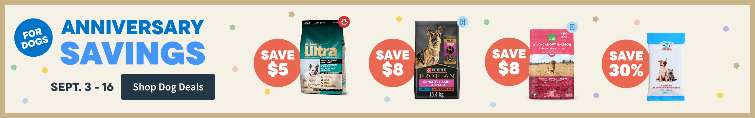 Anniversary Savings for Dogs - Sept 3-16. Save Now