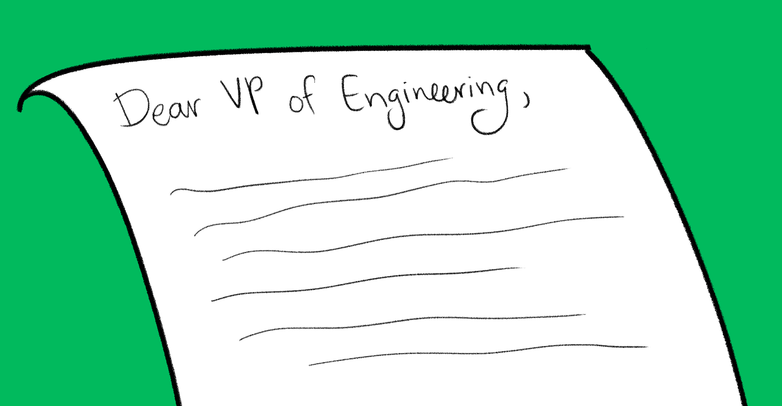 Dear VP of Engineering