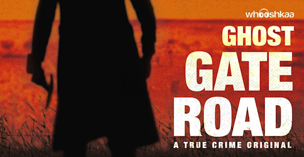 Blog post image: Whooshkaa Studios launches original true-crime podcast: Ghost Gate Road