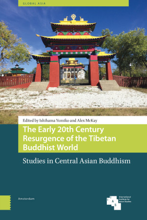 The Early 20th Century Resurgence of the Tibetan Buddhist World