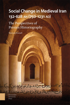 Social Change in Medieval Iran 132-628 AH (750-1231 AD)