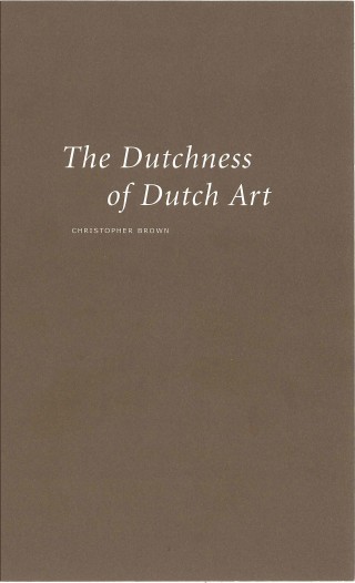 The Dutchness of Dutch Art