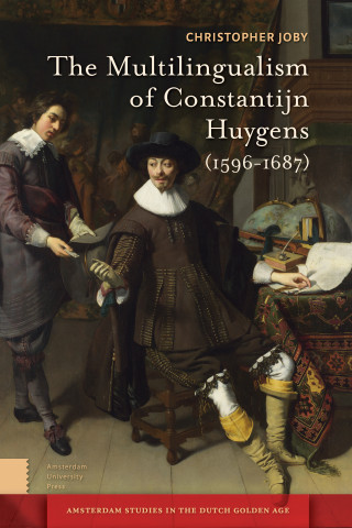 The Multilingualism of Constantijn Huygens (1596-1687)