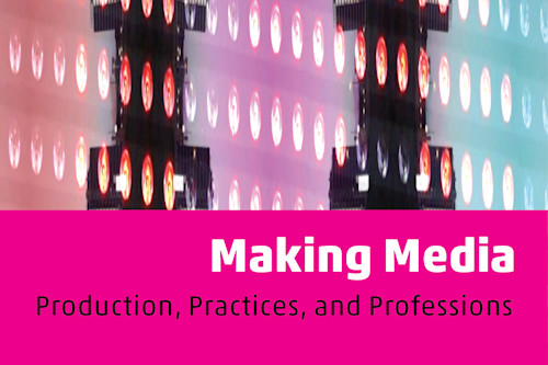 Open UvA Course Making Media: Production, Practices and Professions