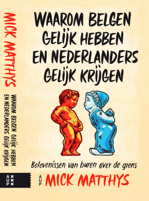 Waarom Belgen gelijk hebben en Nederlanders gelijk krijgen