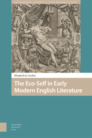 The Eco-Self in Early Modern English Literature