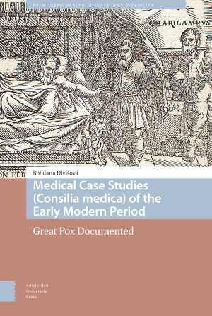 Medical Case Studies (Consilia medica) of the Early Modern Period
