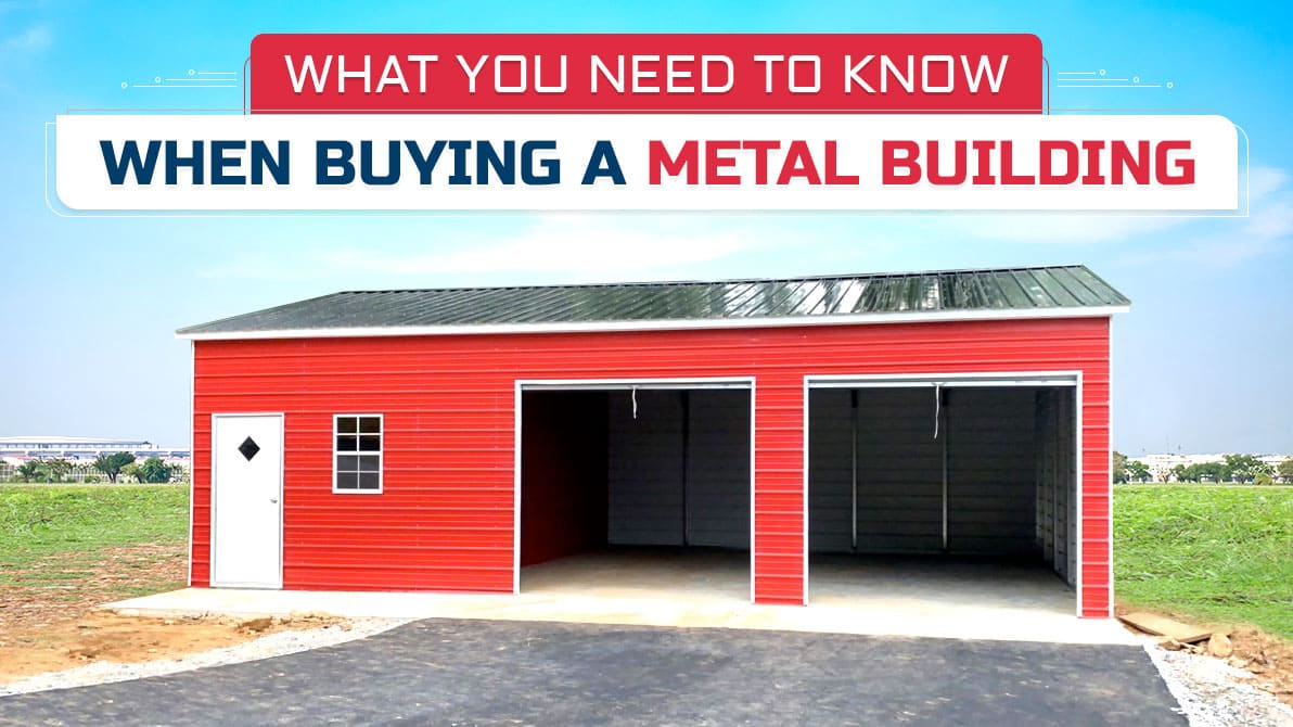 What You Need to Know When Buying a Metal Building