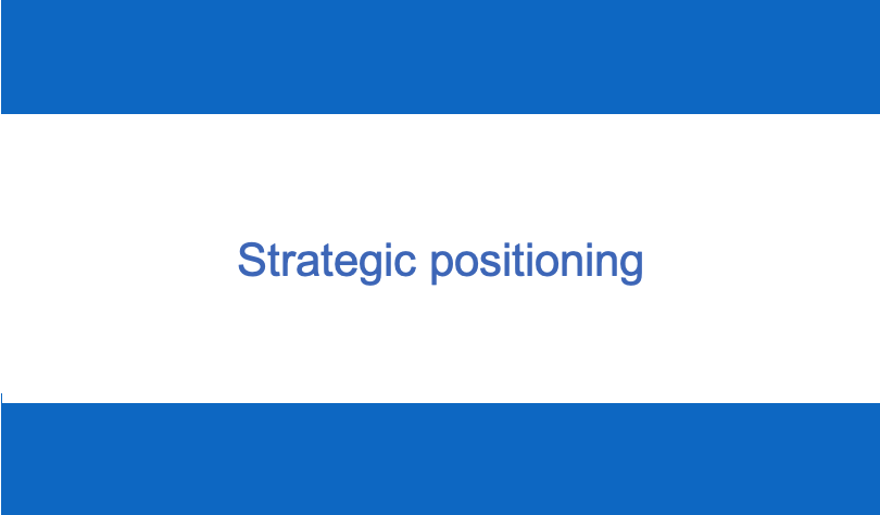 Strategic positioning