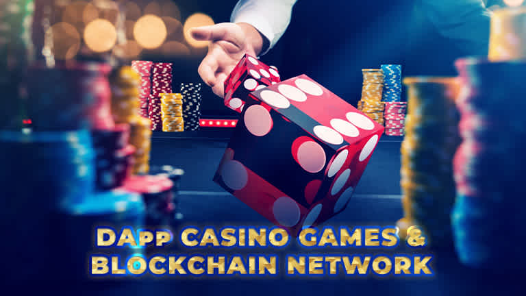 DApp Casino Games & Blockchain Network