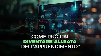 Come può l'AI diventare alleata dell'apprendimento?