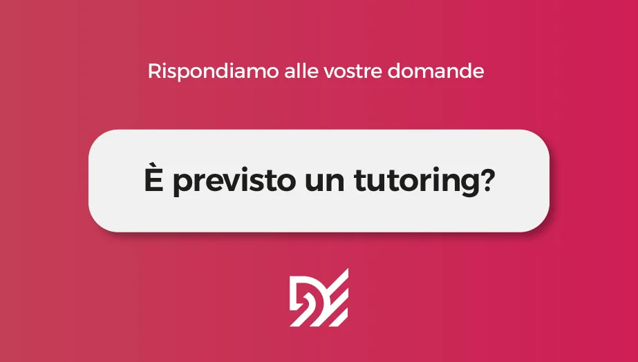 E' previsto un tutoring?