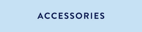 The word ACCESSORIES in navy blue capital letters centered on a light blue background