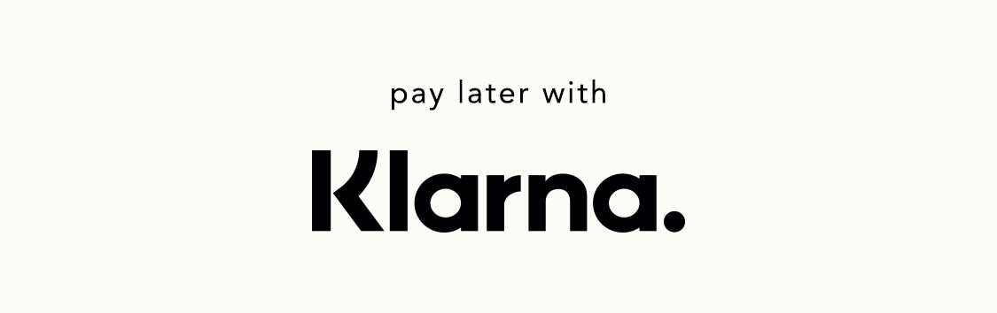 Pay later with Klarna.