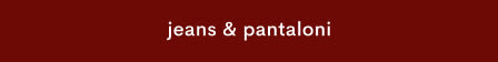 White text reading "jeans & trousers" centered on a dark red background